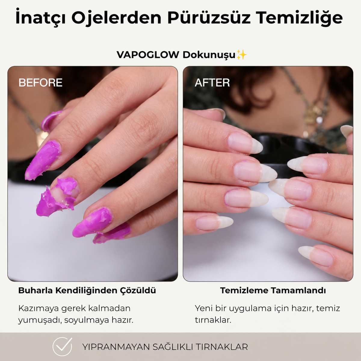 VAPOGLOW Buharlı Oje Çıkarma Cihazı - Tırnak Dostu Temizleme